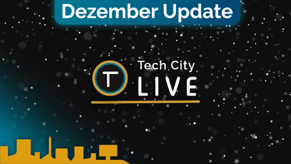 Tech City LIVE – Dezember Update